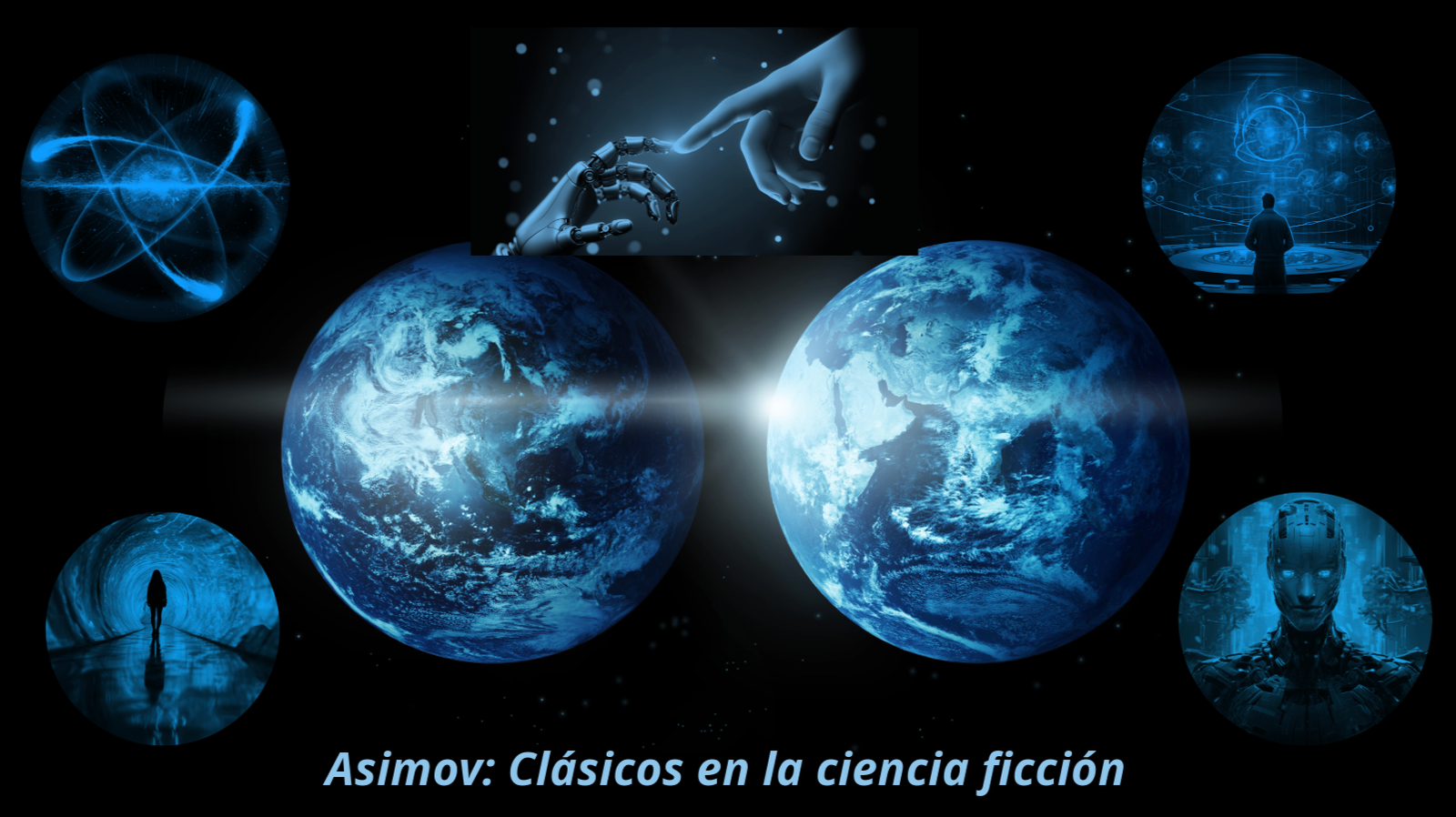 Asimov: Clásicos en la ciencia ficción