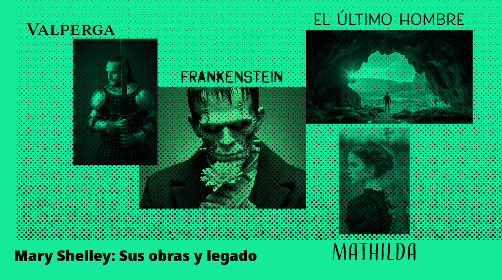 Mary Shelley sus obras y legado