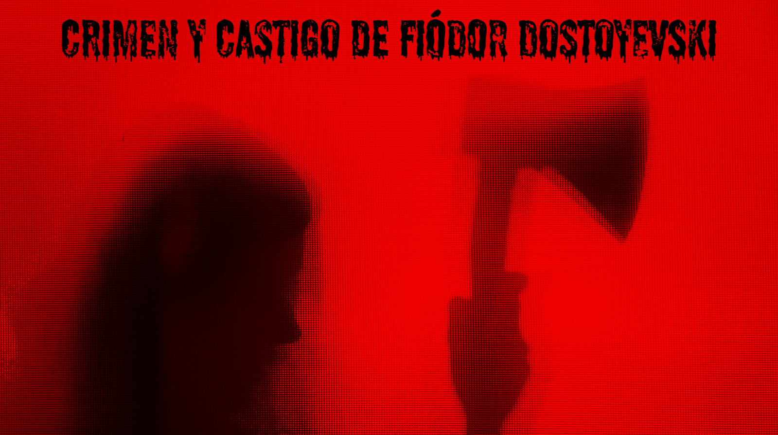 Crimen y Castigo de Fiódor Dostoyevski