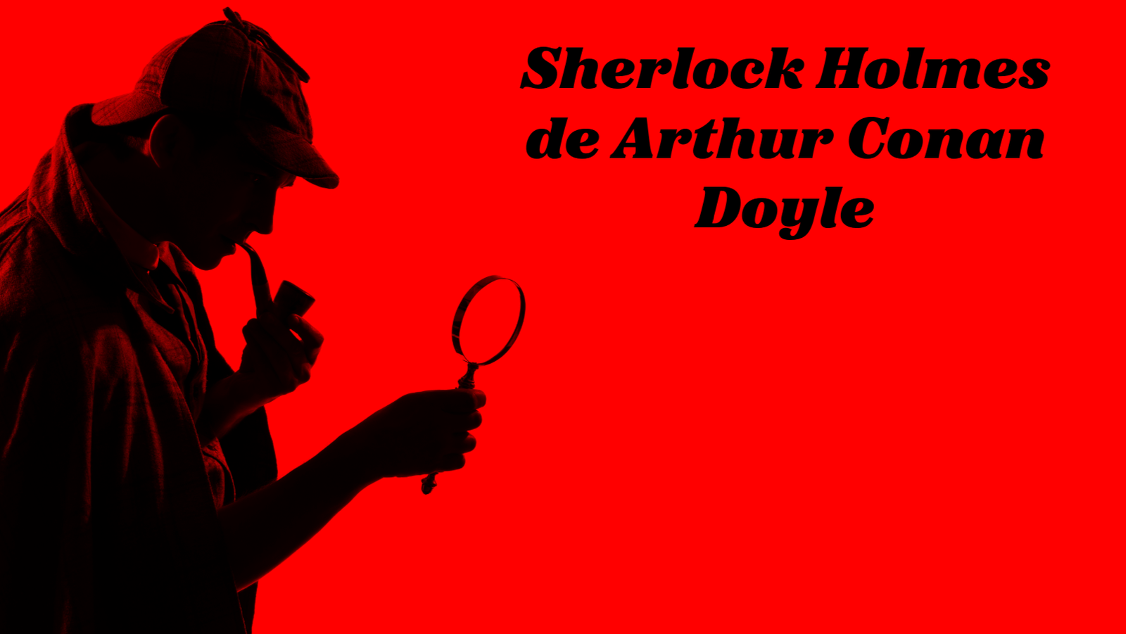 Sherlock Holmes de Arthur Conan Doyle