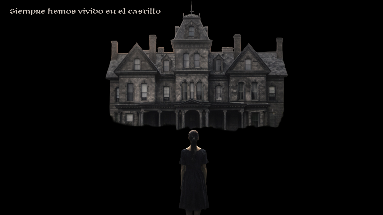 Siempre hemos vivido en el castillo